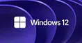 Windows 12 İçin Beklenen Tarih Değişti! Microsoft’un Yeni Planı Ortaya Çıktı