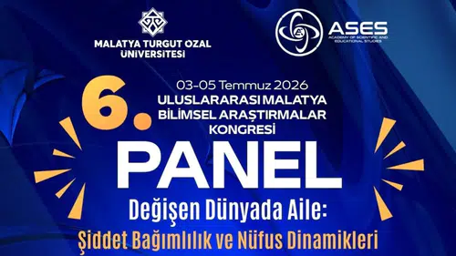 Malatya'da Aile ile Toplumsal Sorunlar Paneli, Bilim İnsanlarıyla Tartışılacak