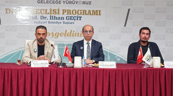 Başkan Geçit MÜSİAD’ın Dost Meclisine katıldı