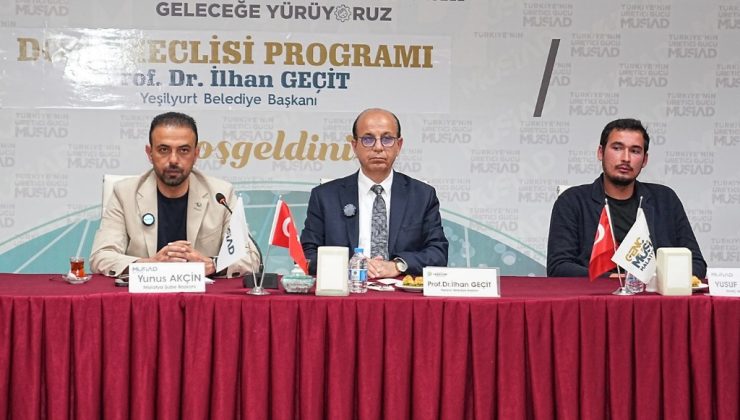 Başkan Geçit MÜSİAD’ın Dost Meclisine katıldı